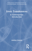 Erotic Transference: A Contemporary Introduction 1032488328 Book Cover