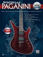 Shredding Paganini: Heavy Metal Guitar Meets 9 Masterpieces by Niccolo Paganini, Book, CD & DVD 0739095609 Book Cover