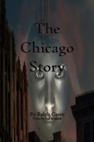 A Chicago Story 0986294519 Book Cover