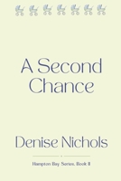 A Second Chance: Hampton Bay Series, Book Two 153238811X Book Cover