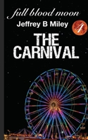 full blood moon 4: The Carnival B097SPK3SP Book Cover