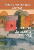 Cuentos de ayer y de hoy B09WPTV3B7 Book Cover