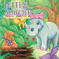 Lotte & Schr?der: Das wundersame Einhorn 3753495220 Book Cover