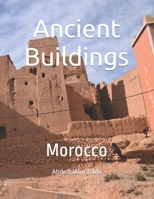 Ancient Buildings: Morocco B09R3BY8YV Book Cover