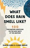 What Does Rain Smell Like? 1788702891 Book Cover