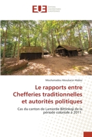 Le rapports entre Chefferies traditionnelles et autorités politiques 6203414328 Book Cover