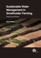 Sustainable Water Management in Smallholder Farming: Theory and Practice 1780646860 Book Cover