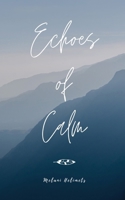 Echoes of Calm 9916759693 Book Cover