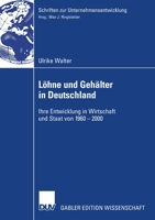 Lohne Und Gehalter in Deutschland: Ihre Entwicklung in Wirtschaft Und Staat Von 1960-2000 3835008293 Book Cover