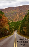 Auto Mileage Log: Fall Foliage Car Miles Tracker 1695692543 Book Cover