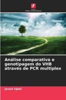 Análise comparativa e genotipagem do VHB através de PCR multiplex (Portuguese Edition) 6206842363 Book Cover