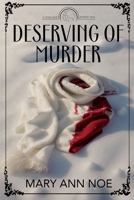 Deserving of Murder (A Lynn and Alfred Tale) 168513498X Book Cover