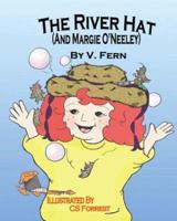 The River Hat (And Margie O'Neeley 1412022045 Book Cover