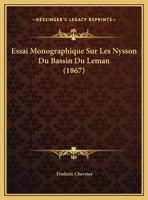 Essai Monographique Sur Les Nysson Du Bassin Du Leman (1867) 1162130857 Book Cover