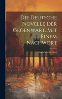 Die deutsche Novelle der Gegenwart. Mit einem Nachwort 1022238698 Book Cover