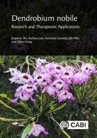 Dendrobium Nobile: Research and Therapeutic Applications 1800627963 Book Cover