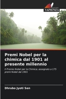 Premi Nobel per la chimica dal 1901 al presente millennio (Italian Edition) 6207954610 Book Cover