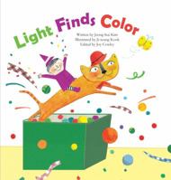 Light Finds Color: Light and Color 1925248755 Book Cover