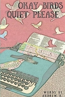 okay birds quiet please (deluxe trade paperback) 0359068804 Book Cover