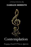 Contemplation: Imagery, Sound & Form in Lyricism B086G8HKCX Book Cover