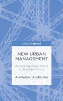 New Urban Management: Attracting Value Flows to Branded Hubs 1137532629 Book Cover