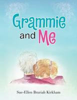 Grammie and Me 1462899447 Book Cover