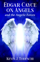 Edgar Cayce on Angels and the Angelic Forces 0876049730 Book Cover