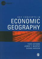 Key Concepts in Economic Geography 1847878954 Book Cover