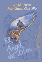 El ángel del Dios (Spanish Edition) B0FLWXYYVT Book Cover
