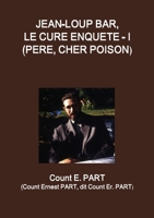 Jean-Loup Bar, le curé enquête - I (Père, Cher poison) 0244320802 Book Cover
