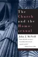 The Church and the Homosexual 0807079316 Book Cover