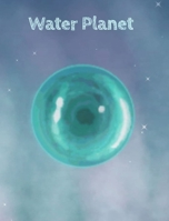 Water Planet 1006515909 Book Cover