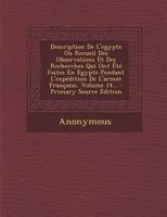 Description De L'egypte Ou Recueil Des Observations Et Des Recherches Qui Ont Été Faites En Egypte Pendant L'expédition De L'armée Française, Volume 1... 1019082011 Book Cover