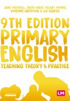 Primary English: Teaching Theory and Practice 1529709806 Book Cover