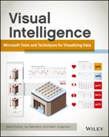 Visual Intelligence: Microsoft Tools and Techniques for Visualizing Data 1118388038 Book Cover