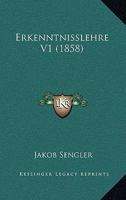 Erkenntnisslehre V1 (1858) 1161163387 Book Cover