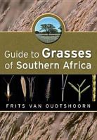 Guide to Grasses of Southern Africa 1875093176 Book Cover