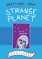 Greetings from Strange Planet 0062970712 Book Cover