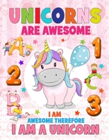 Unicorns are awesome I am awesome therefore I am a Unicorn: An amazing unicorn coloring book adorable drawings for kids ages 4-8 ( Activity Book for K B08C4J11RS Book Cover