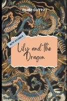 Lily and the Lonely Dragon: a Tale of Friendship and Understanding B0BVC8LZ4L Book Cover