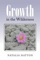 Growth in the Wilderness 1512729965 Book Cover