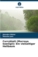 Curryblatt (Murraya koenigii): Ein vielseitiger Heilbaum (German Edition) 6206656837 Book Cover