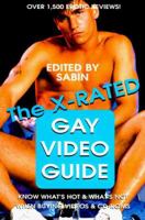 The X-Rated Gay Video Guide 1889138037 Book Cover