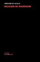 Relacion de Michoacan/ Relationship of Michoacan (Historia) 8498166985 Book Cover