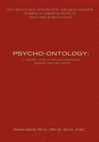 Psycho-Ontology: A Theistic View of Psychotherapeutic Therapy and Treatment 1582752656 Book Cover