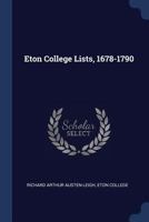 Eton College Lists, 1678-1790 1535055855 Book Cover