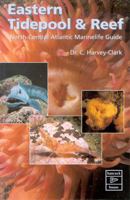 Eastern tidepool & reef : North-Central Atlantic marine life 0888394063 Book Cover