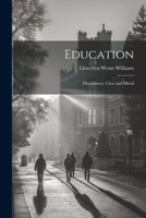 Education: Disciplinary, Civic and Moral 1021417114 Book Cover