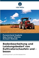 Bodenbearbeitung und Leistungsbedarf von Kultivatorschaufeln und -besen (German Edition) 6209777260 Book Cover