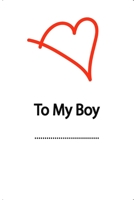 Gift NoteBook 'To my Boy' - NoteBook: high quality - 120 page 1660825709 Book Cover